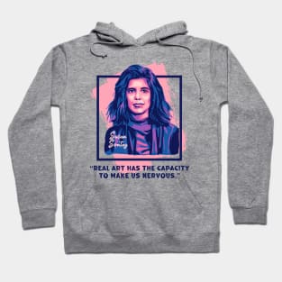 Susan Sontag Portrait and Quote Hoodie